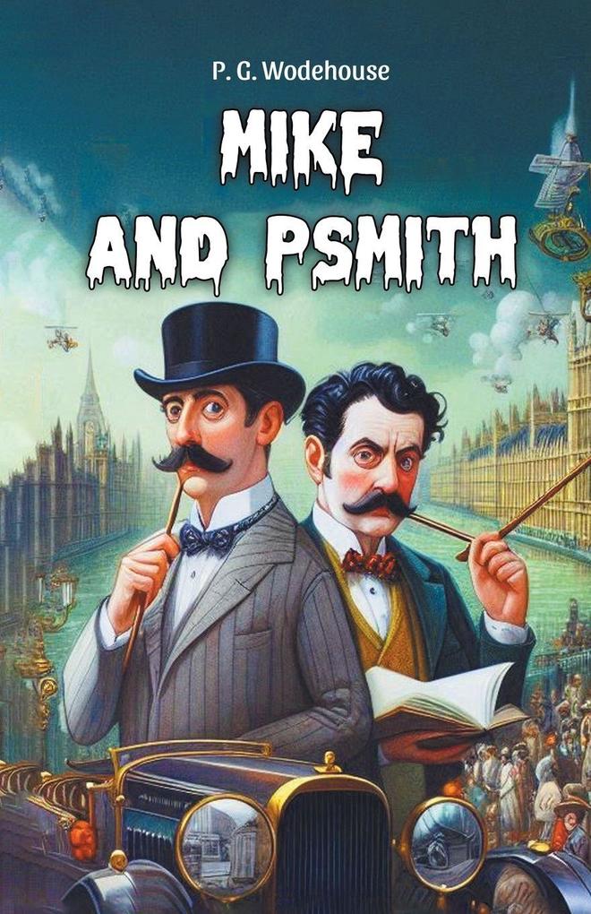 Mike and Psmith