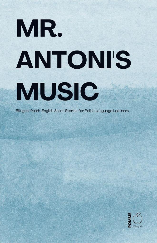 Mr. Antoni's Music
