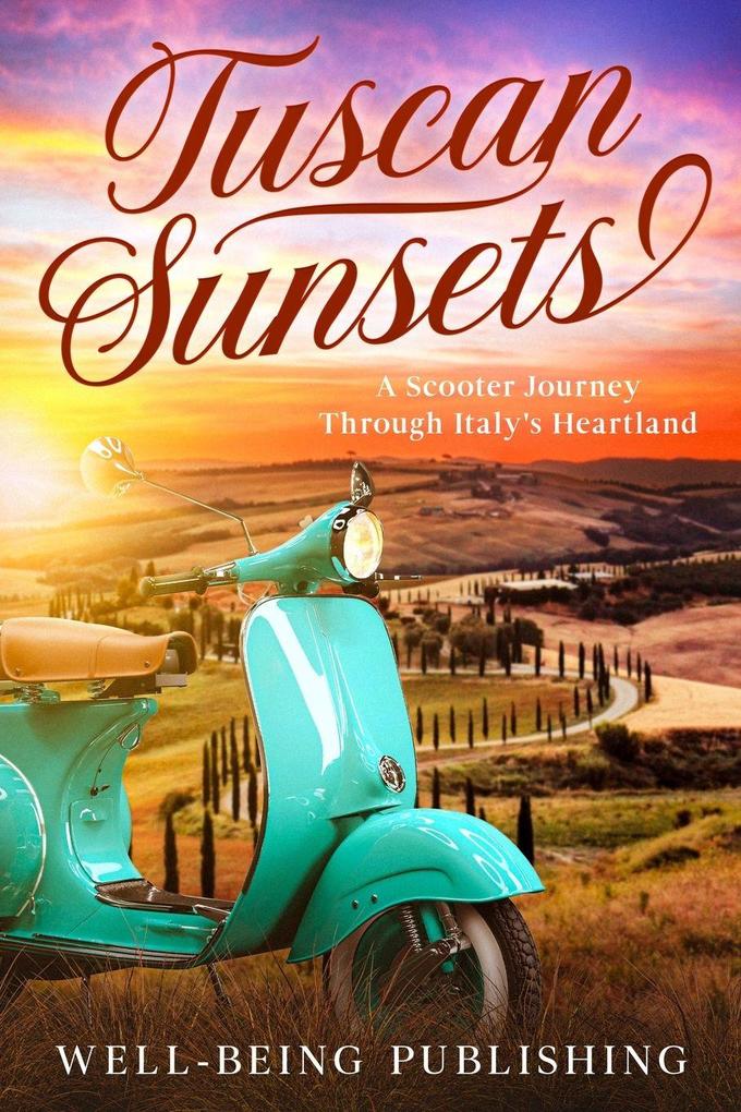 Tuscan Sunsets