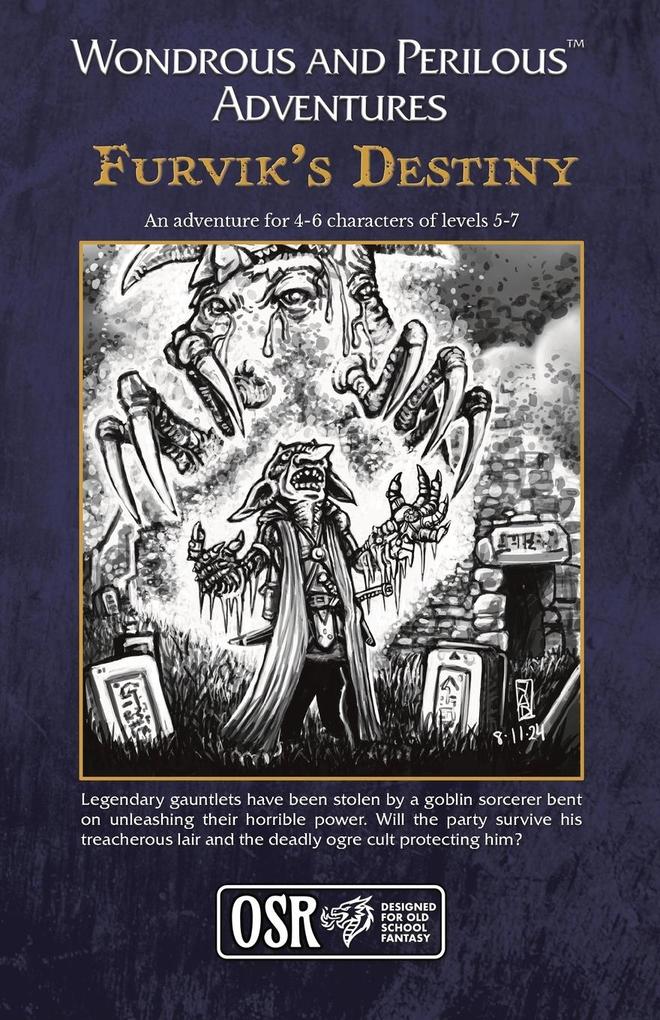 Wondrous and Perilous(TM) Adventures Furvik's Destiny for Old School Fantasy