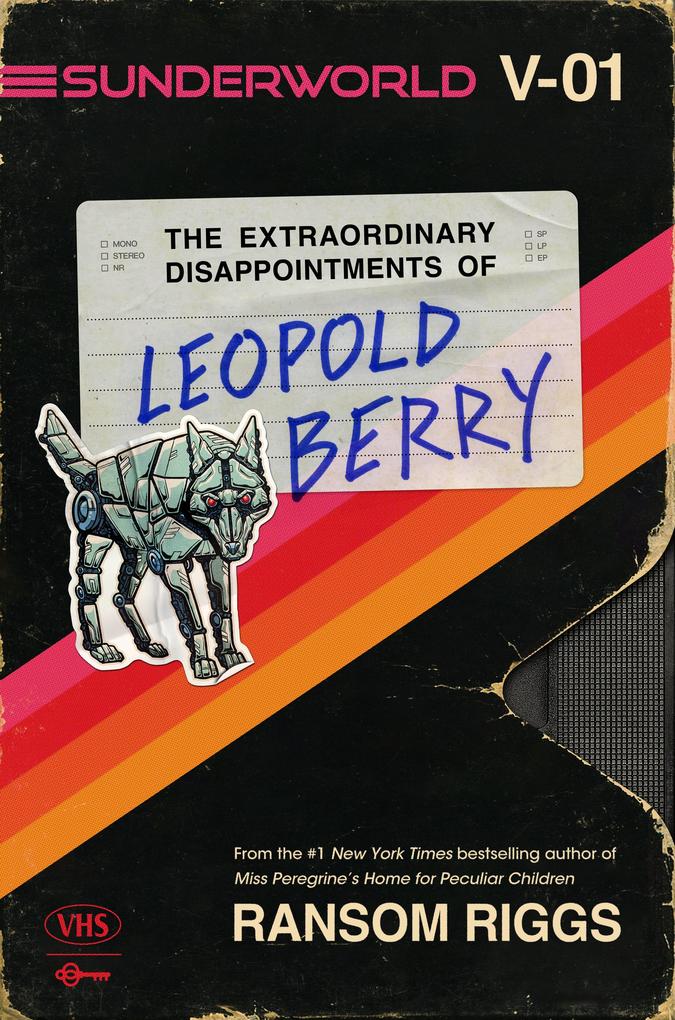 Penguin Llc Us Sunderworld Vol. I, The Extraordinary Disappointments Of Leopold Berry