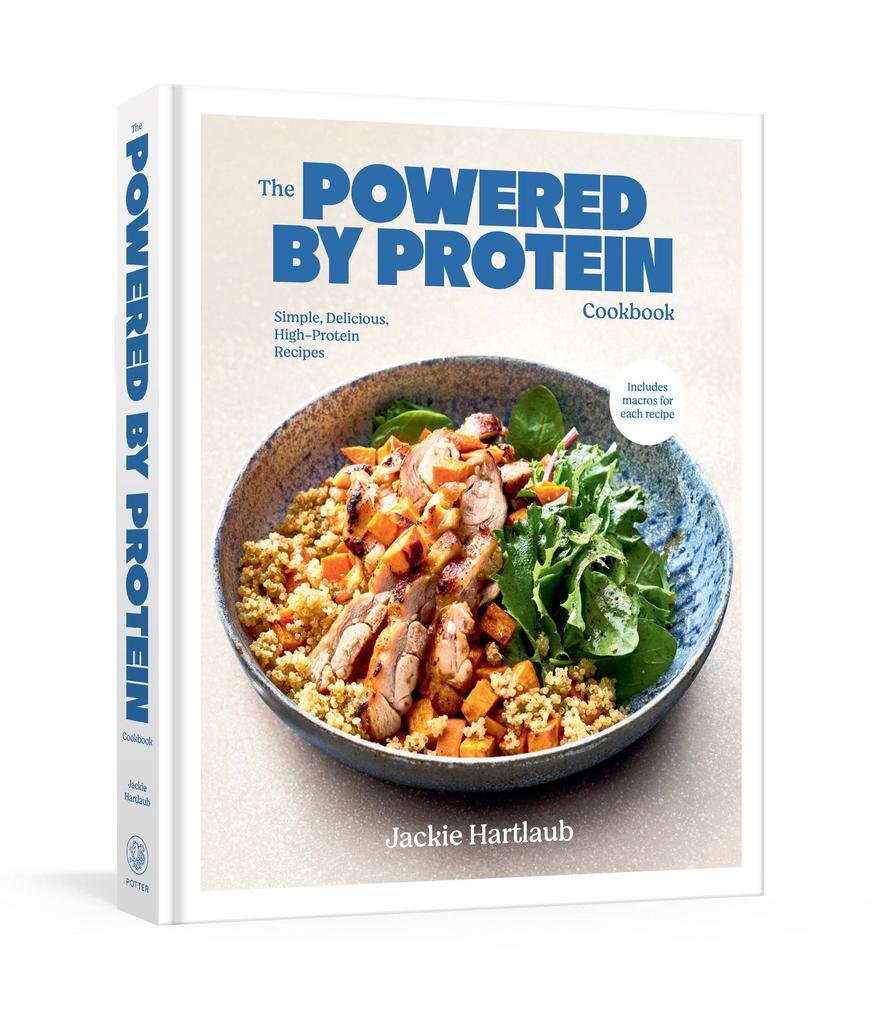 The Powered by Protein Cookbook: A Cookbook