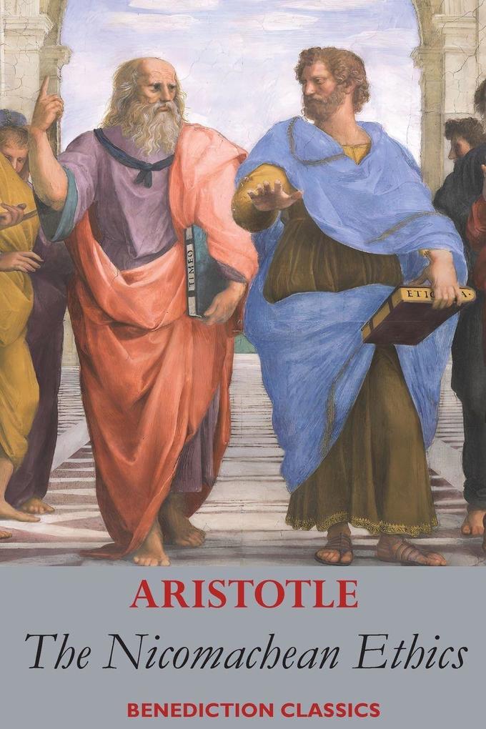 The Nicomachean Ethics