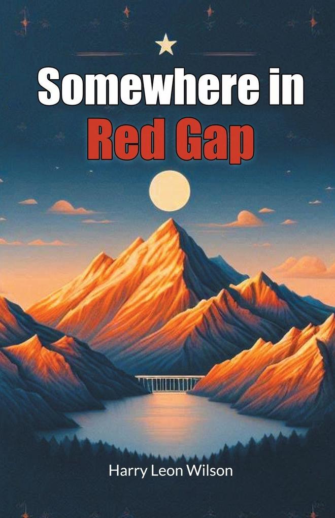 Somewhere in Red Gap
