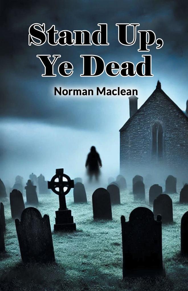 Stand Up Ye Dead