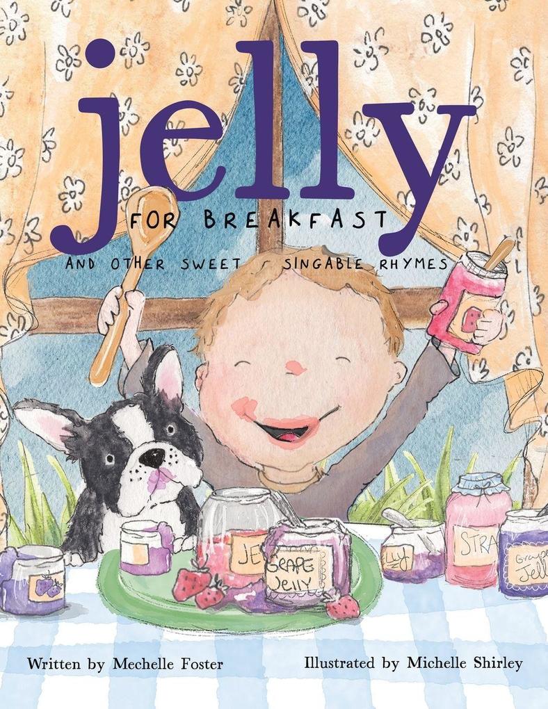 Jelly for Breakfast