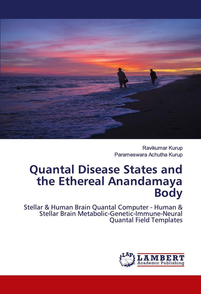 Quantal Disease States and the Ethereal Anandamaya Body