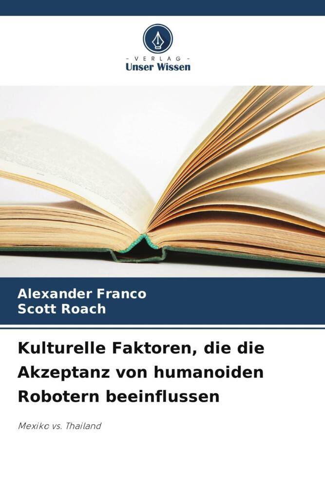 Kulturelle Faktoren die die Akzeptanz von humanoiden Robotern beeinflussen