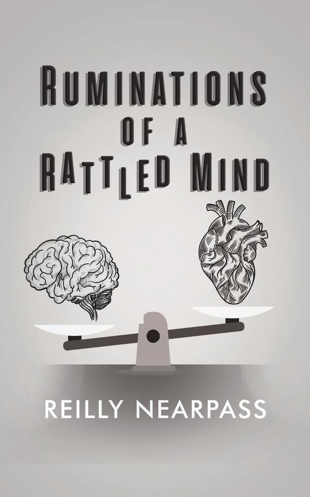 Ruminations of a Rattled Mind