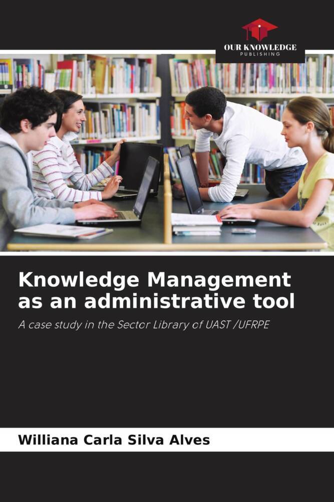 Knowledge Management as an administrative tool