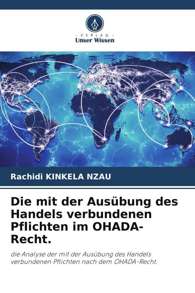 Die mit der Ausübung des Handels verbundenen Pflichten im OHADA-Recht.