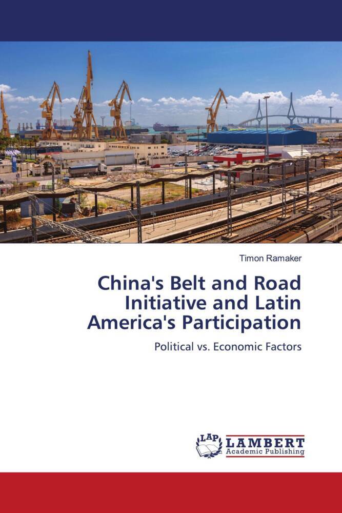 China's Belt and Road Initiative and Latin America's Participation