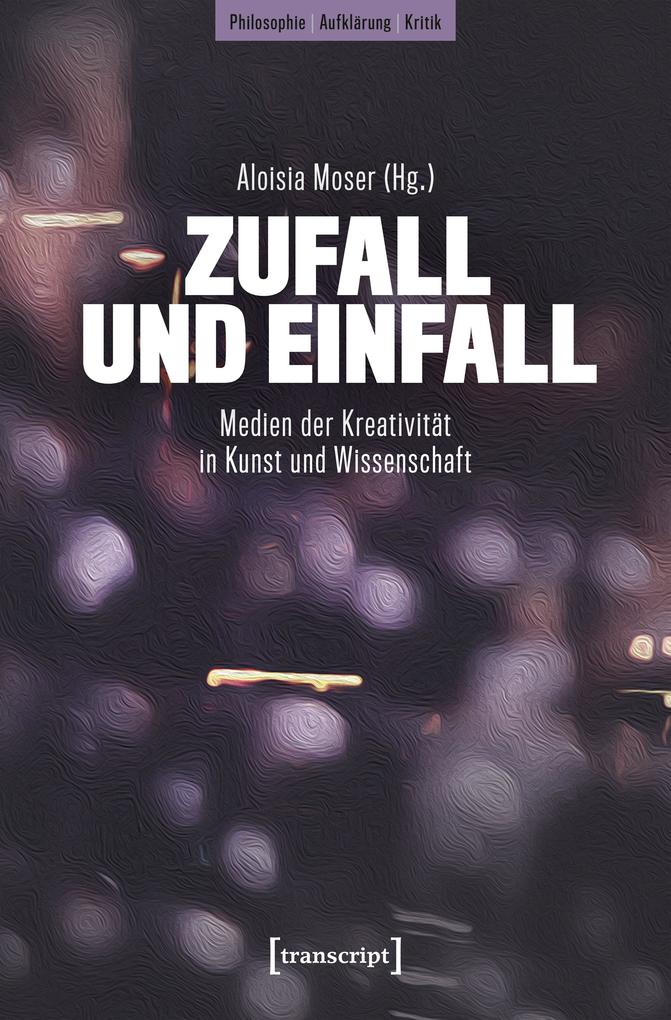 Zufall und Einfall