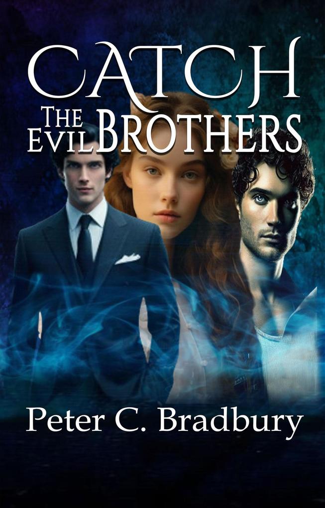 Catch The Evil Brothers (Prospects #2)