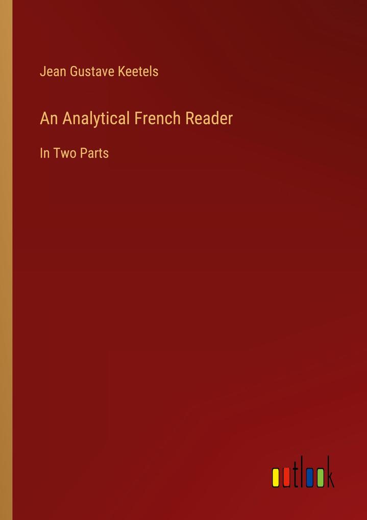 An Analytical French Reader