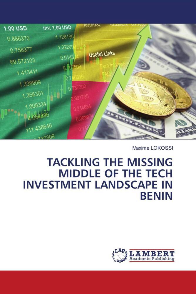 TACKLING THE MISSING MIDDLE OF THE TECH INVESTMENT LANDSCAPE IN BENIN