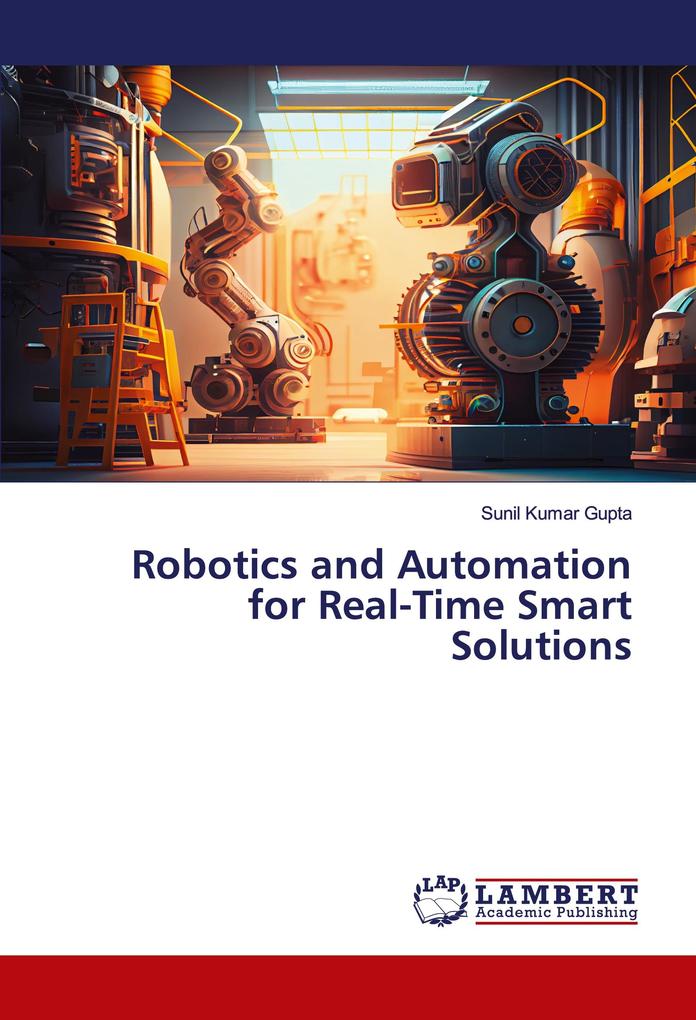 Robotics and Automation for Real-Time Smart Solutions