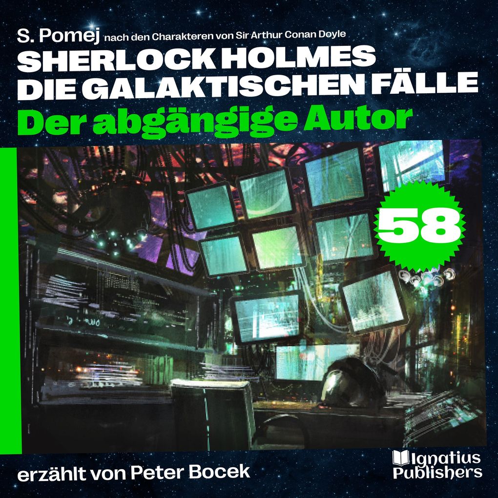 Der abgängige Autor (Sherlock Holmes - Die galaktischen Fälle Folge 58)