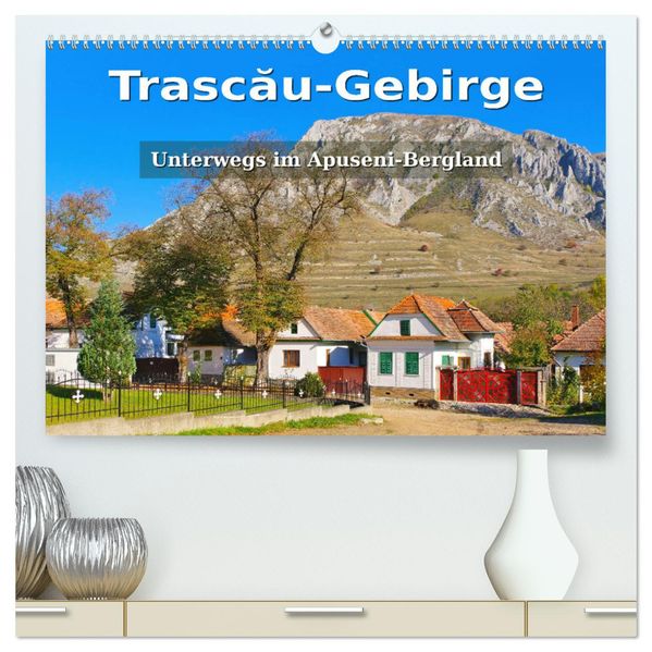 Trascau-Gebirge - Unterwegs im Apuseni-Bergland (hochwertiger Premium Wandkalender 2026 DIN A2 quer) Kunstdruck in Hochglanz