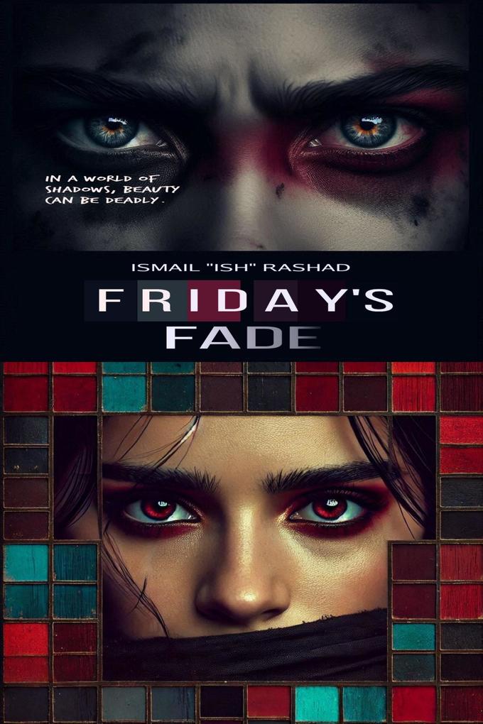 Friday's Fade