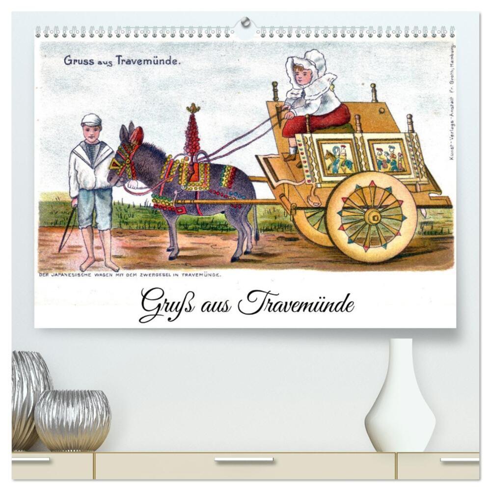 Gruß aus Travemünde (hochwertiger Premium Wandkalender 2026 DIN A2 quer) Kunstdruck in Hochglanz