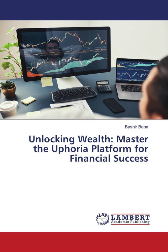 Unlocking Wealth: Master the Uphoria Platform for Financial Success