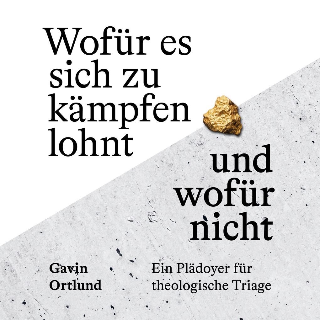 Wofür es sich zu kämpfen lohnt und wofür nicht