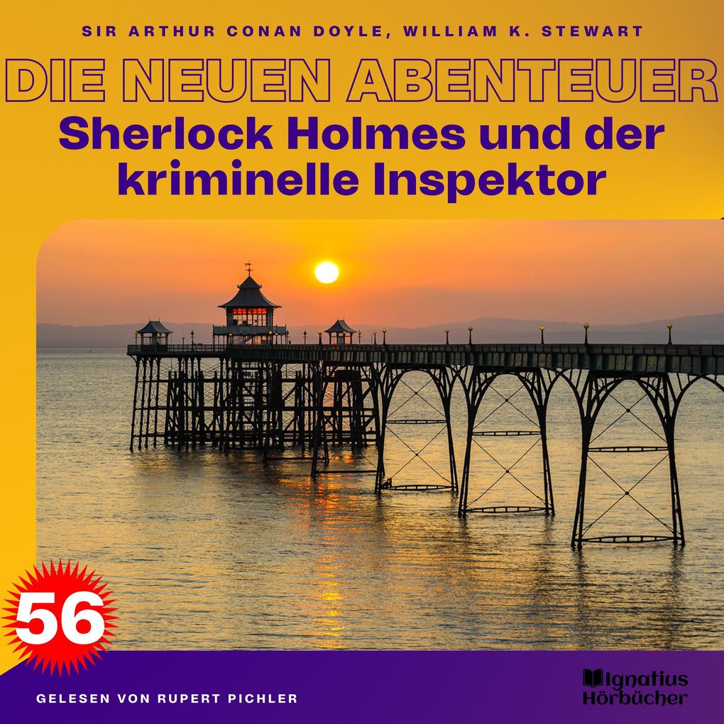 Sherlock Holmes und der kriminelle Inspektor (Die neuen Abenteuer Folge 56)