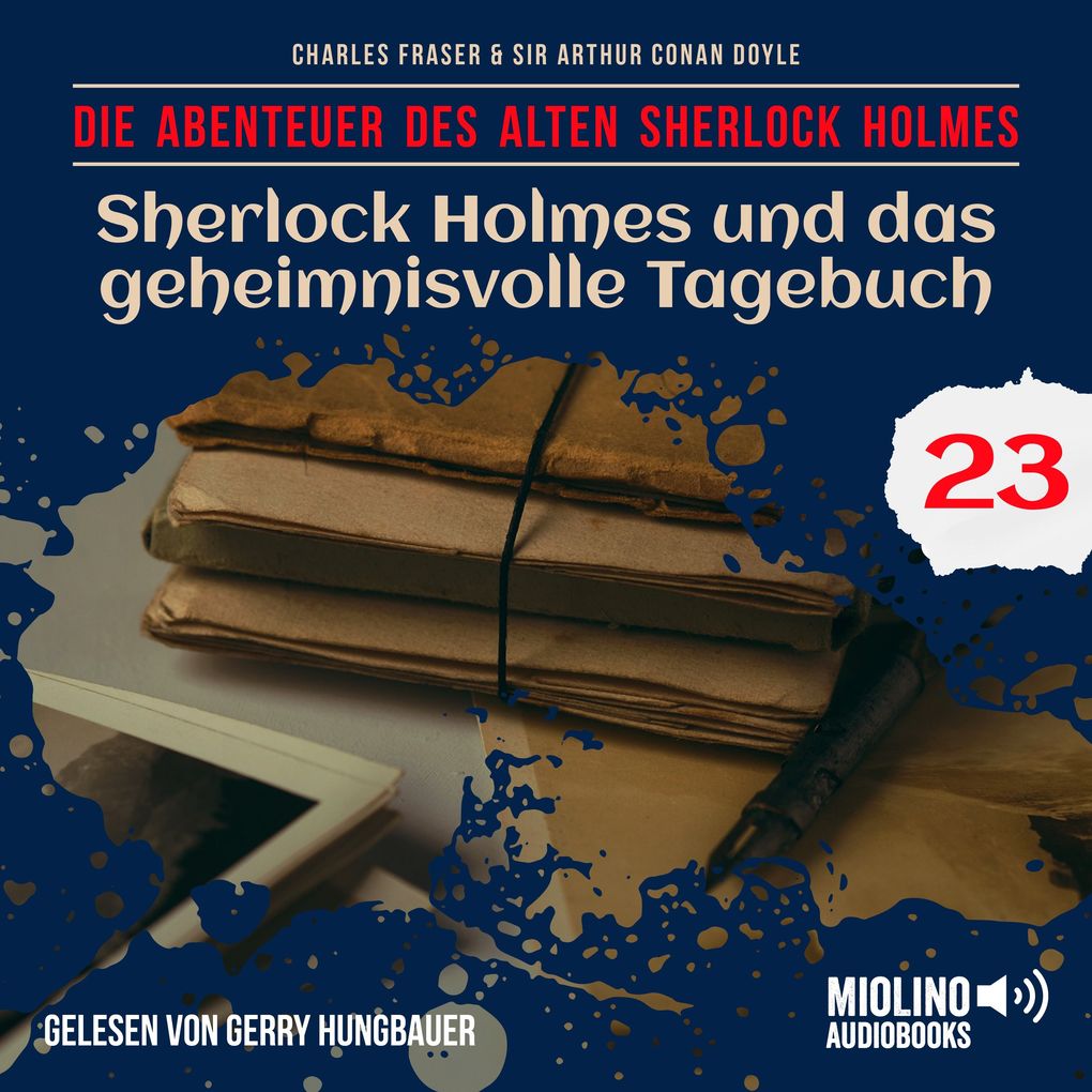 Sherlock Holmes und das geheimnisvolle Tagebuch (Die Abenteuer des alten Sherlock Holmes Folge 23)