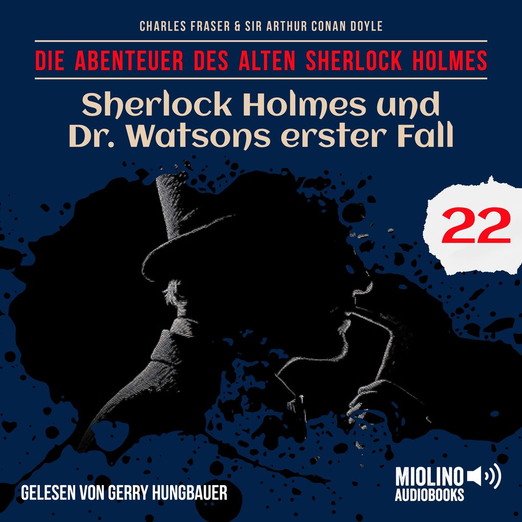 Sherlock Holmes und Dr. Watsons erster Fall (Die Abenteuer des alten Sherlock Holmes Folge 22)