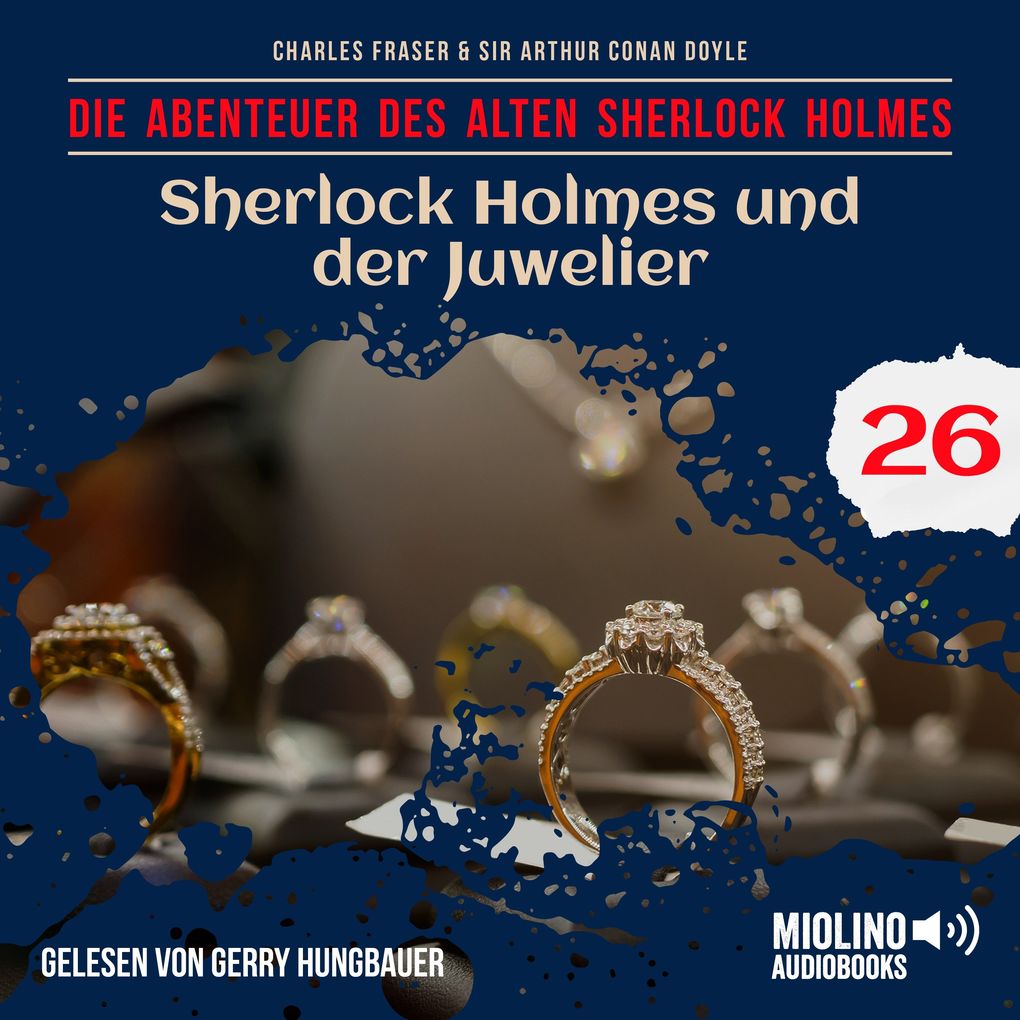 Sherlock Holmes und der Juwelier (Die Abenteuer des alten Sherlock Holmes Folge 26)