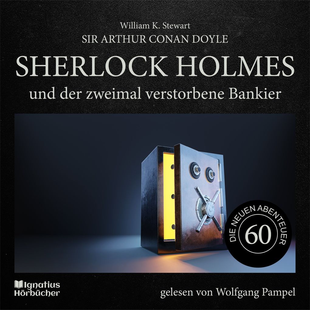 Sherlock Holmes und der zweimal verstorbene Bankier (Die neuen Abenteuer Folge 60)