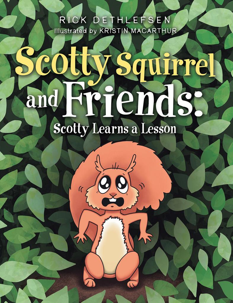 Scotty Squirrel and Friends: