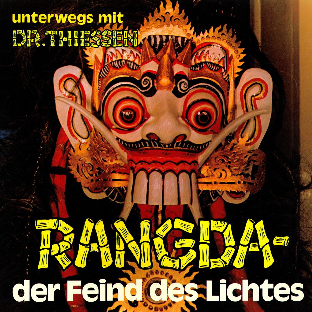 Rangda der Feind des Lichtes