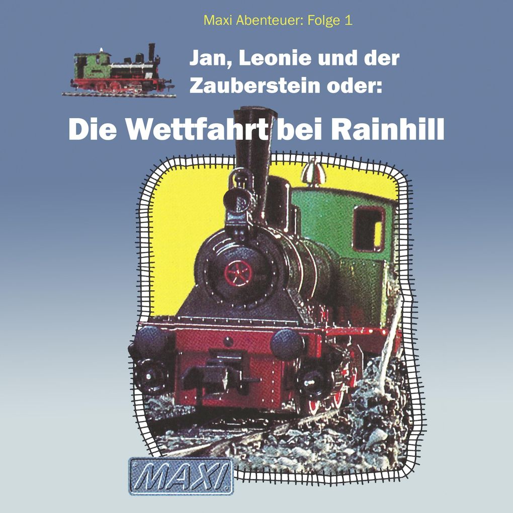 Jan Leonie und der Zauberstein oder: Die Wettfahrt bei Rainhill