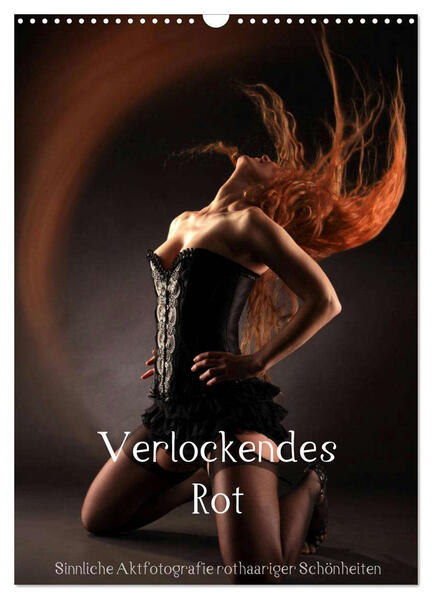 Verlockendes Rot (Wandkalender 2026 DIN A3 hoch) CALVENDO Monatskalender