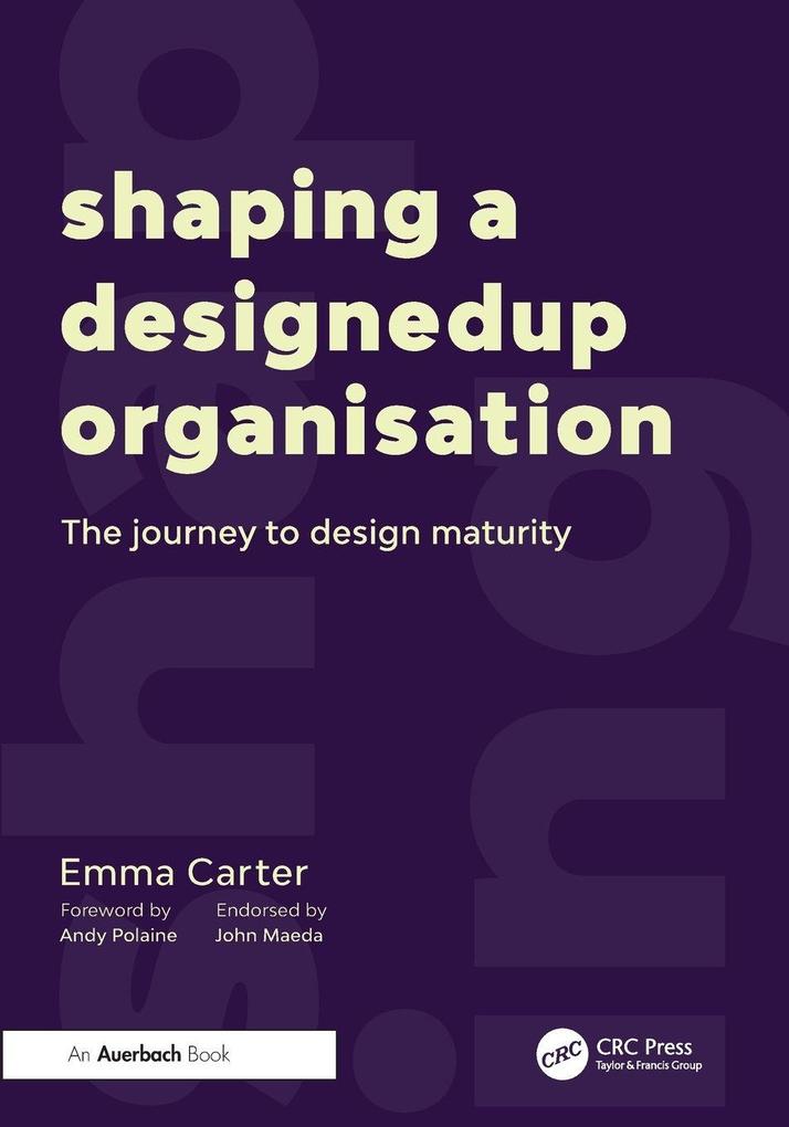 Shaping a DesignedUp Organisation