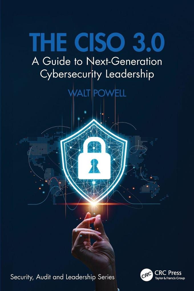The CISO 3.0