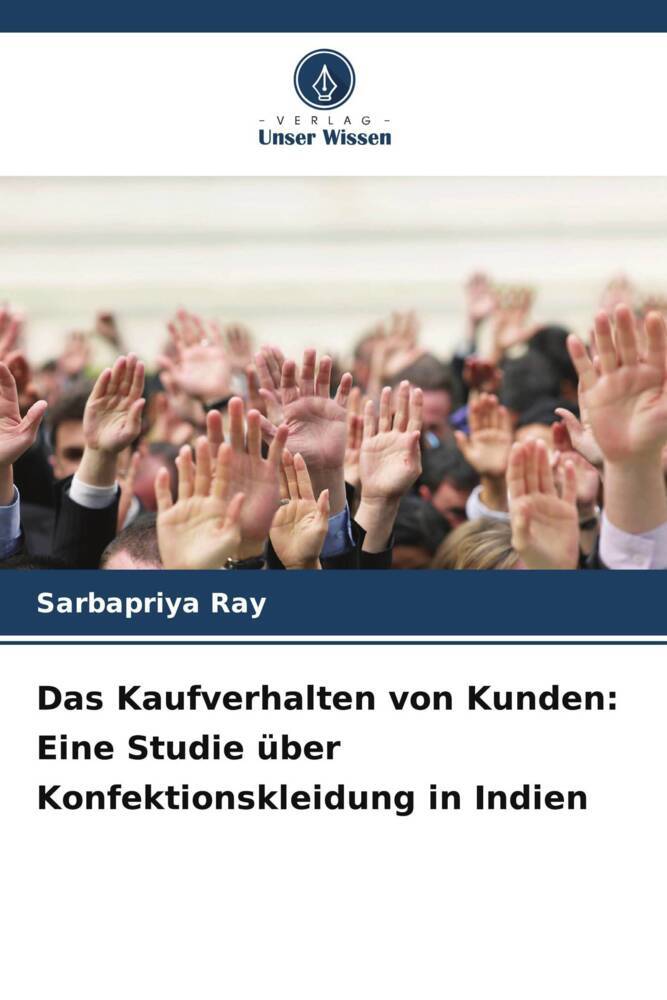 Das Kaufverhalten von Kunden: Eine Studie über Konfektionskleidung in Indien