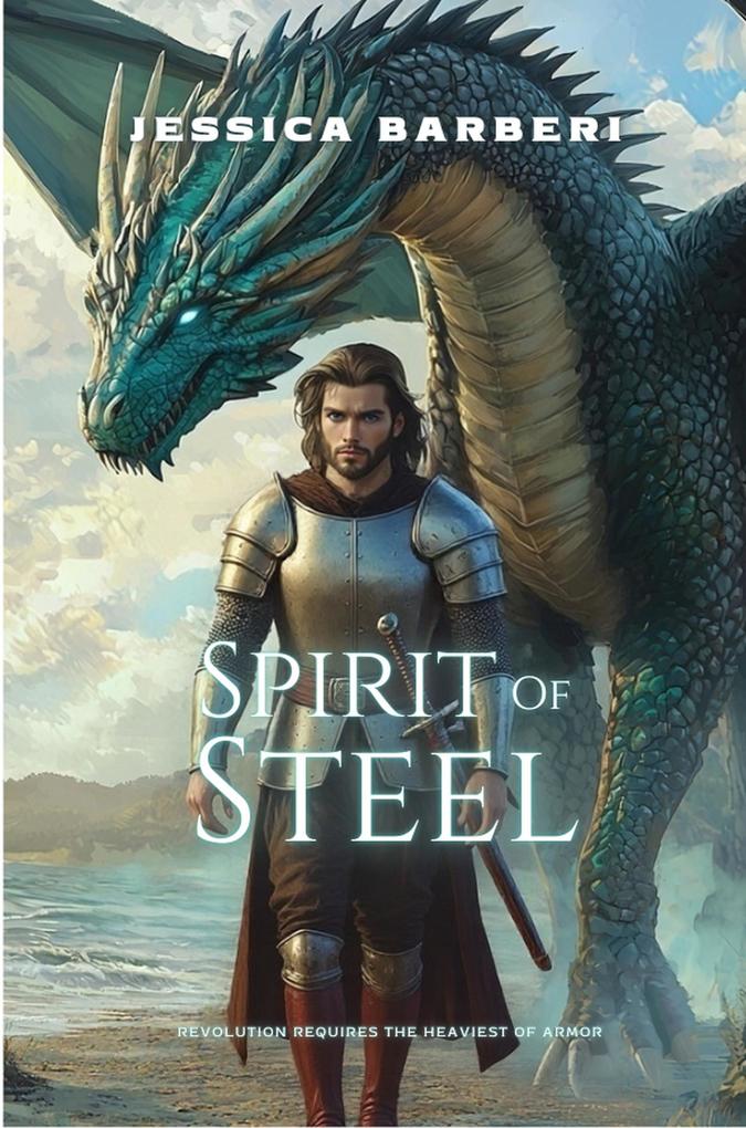 Spirit of Steel (Fires of an Empire Saga #4)