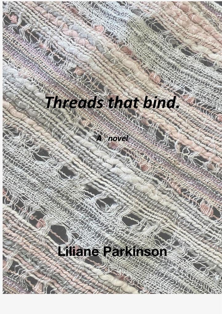 Threads That Bind