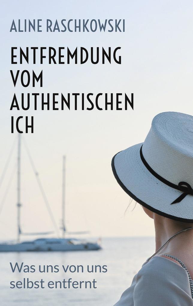 Entfremdung vom authentischen Ich