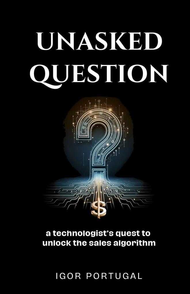 Unasked Question