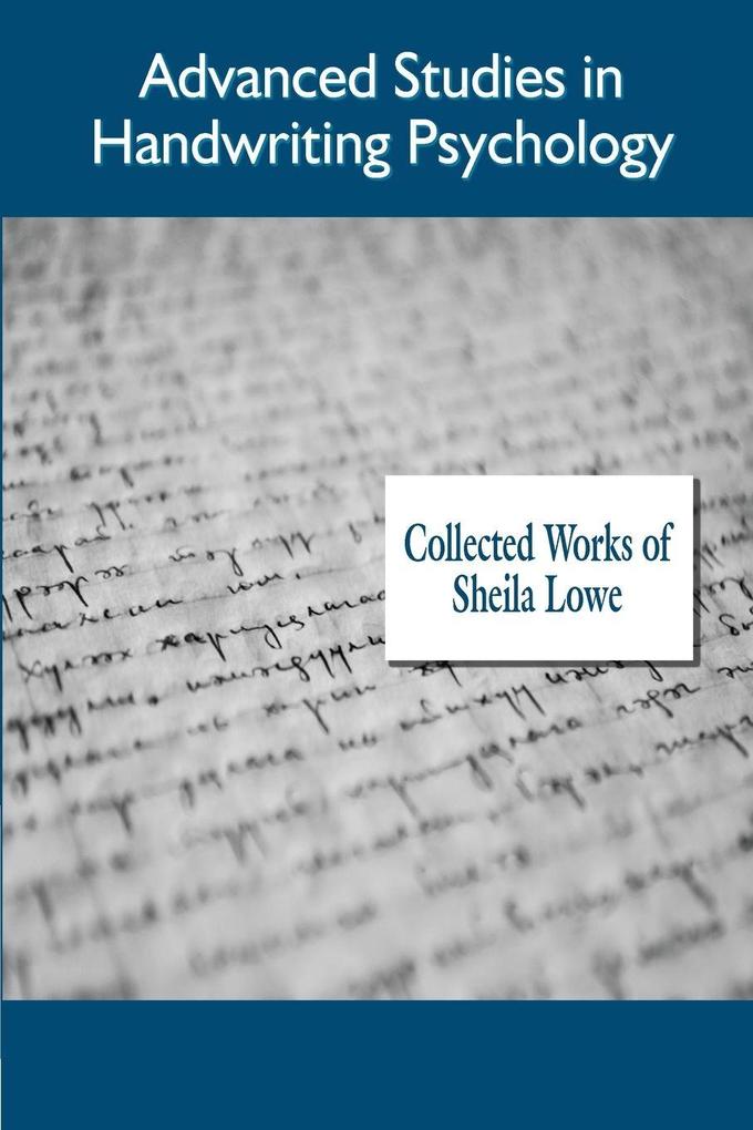 Advanced Studies in Handwriting Psychology Collected Works of