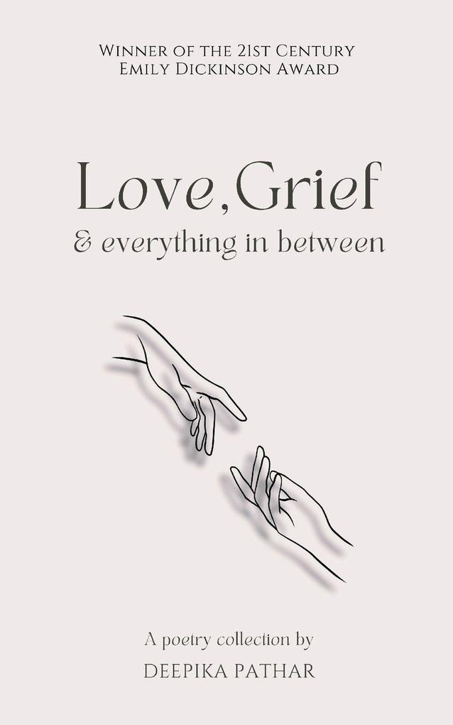 Love Grief and everything in between