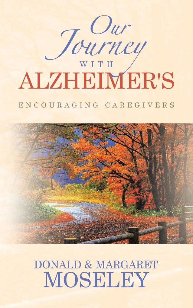 OUR JOURNEY WITH ALZHEIMER'S