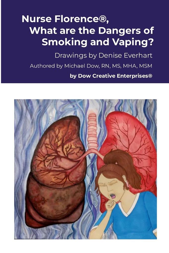 Nurse Florence® What are the Dangers of Smoking and Vaping?