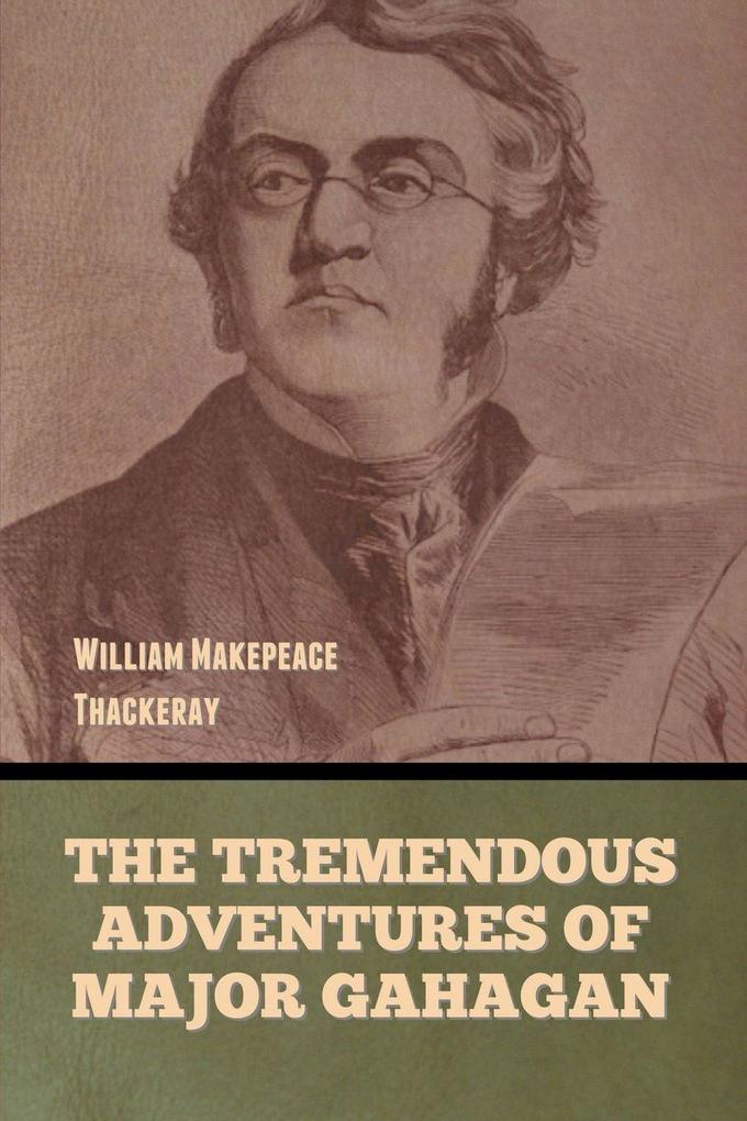 The Tremendous Adventures of Major Gahagan