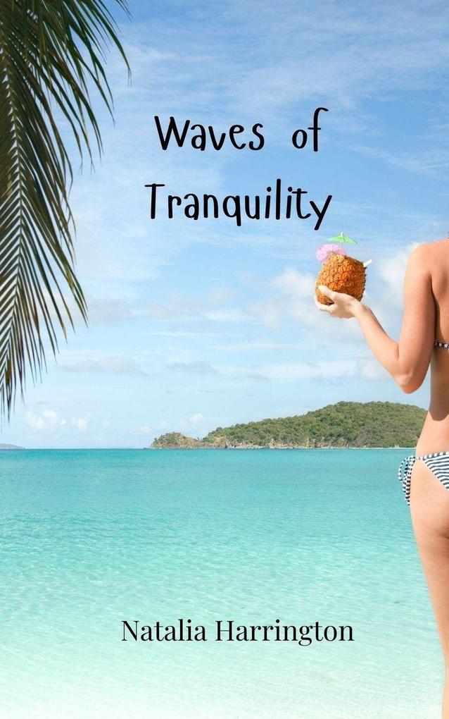Waves of Tranquility