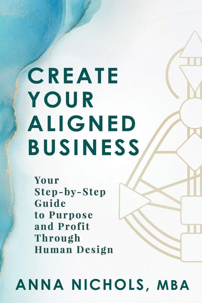 Create Your Aligned Business